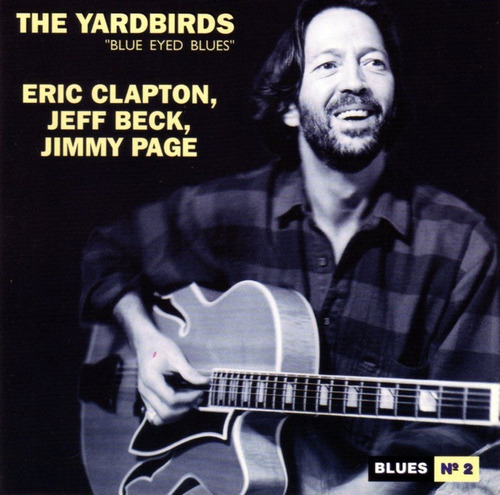 The Yardbirds - Blue Eyed Blues / Cd Excelente Estado