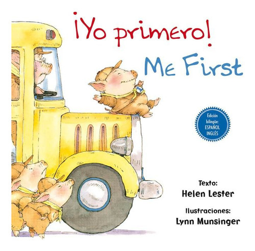 Yo Primero! Me First, De Lester, Helen. Editorial Picarona En Español