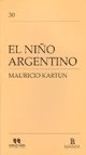 Niño Argentino, El - Mauricio Kartun
