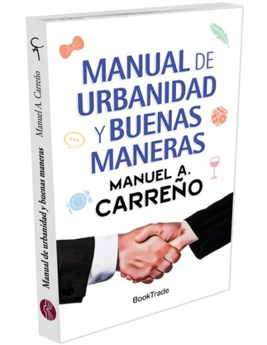 Imagen 1 de 5 de Manual De Urbanidad Y Buenas Maneras / Manuel Carreño