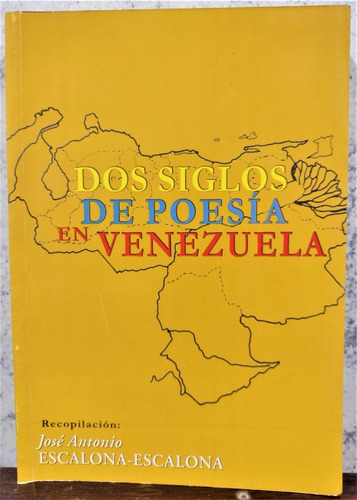 Dos Siglos De Poesía En Venezuela