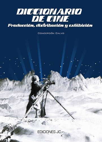 Libro Diccionario De Cine. Producciã³n,distribuciã³n Y Ex...