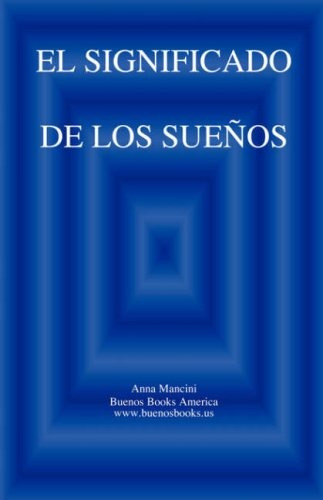 Libro : El Significado De Los Suenos  - Anna Mancini