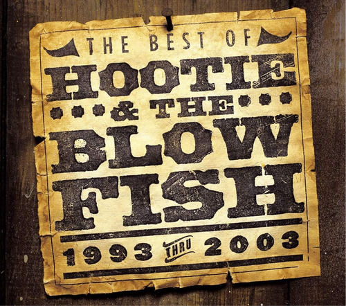 Cd: Lo Mejor De Hootie & The Blowfish 1993-2003