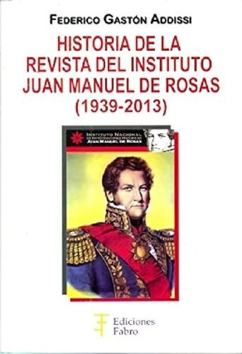 Libro - Historia De La Revista Del Instituto Juan Manuel De