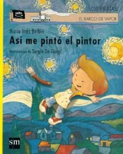 Libro - Asi Me Pinto El Pintor (coleccion Los Piratas) (bar