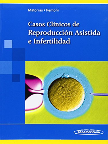 Libro Casos Clinicos De Reproduccion Asistida E Infertilidad