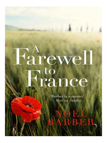 A Farewell To France (paperback) - Noel Barber. Ew03