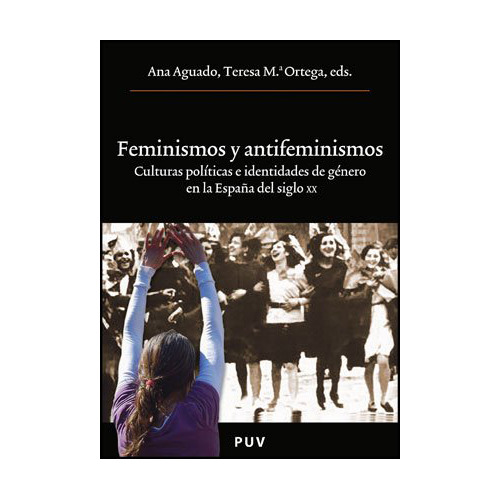 Feminismos Y Antifeminismos - Aguado Ana Y Ortega - #w