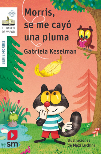 Libro Morris, Se Me Cayó Una Pluma - Keselman, Gabriela