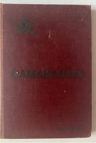Camaradas Libro Fin De Curso Promoción 1946-47   A9