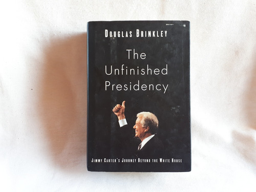 The Unfinished Presidency Douglas Brinkley Viking Ingles