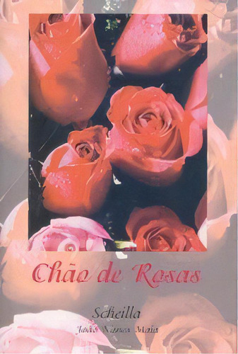 Chão De Rosas, De João Nunes Maia. Editora Fonte Viva Em Português