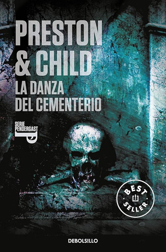 Danza Del Cementerio, La, De Douglas Preston/ Lincoln Child. Editorial Debolsillo, Tapa Blanda, Edición 1 En Español