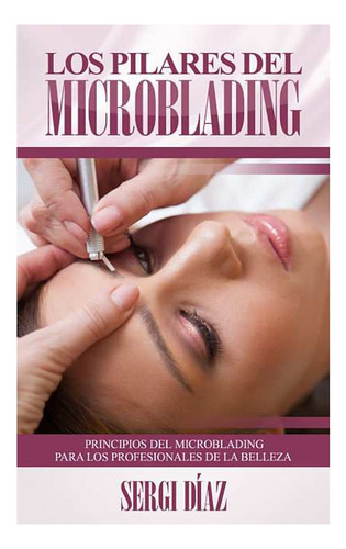 Curso Micropigmentación (cejas Y Labios) Y Microblading