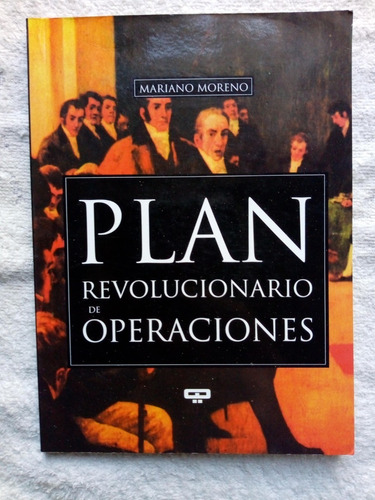 Plan Revolucionario De Operaciones - M. Moreno - Impecable