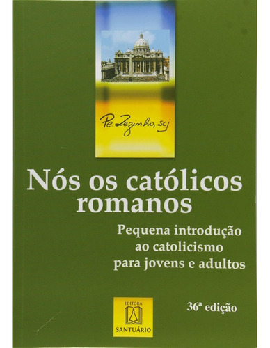 Livro Nós, Os Católicos Romanos 