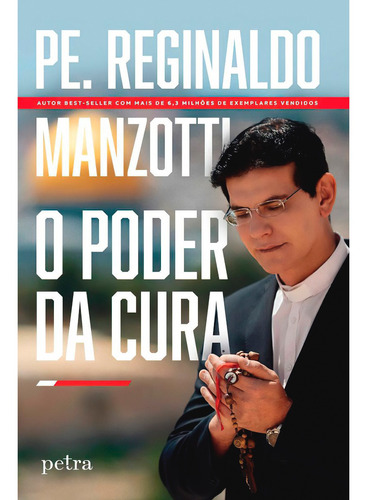 O Poder Da Cura - Pe. Reginaldo Manzotti | 2022