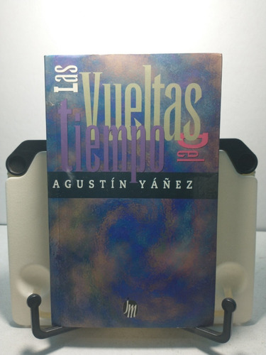 Vueltas Del Tiempo, Las. -agustín Yáñez -joaquin Mortiz