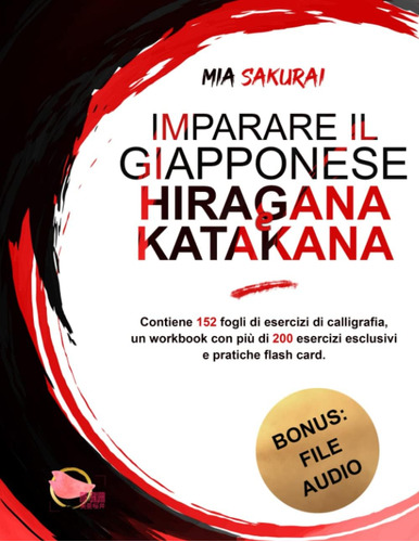 Libro: Imparare Il Giapponese Hiragana E Katakana: Contiene