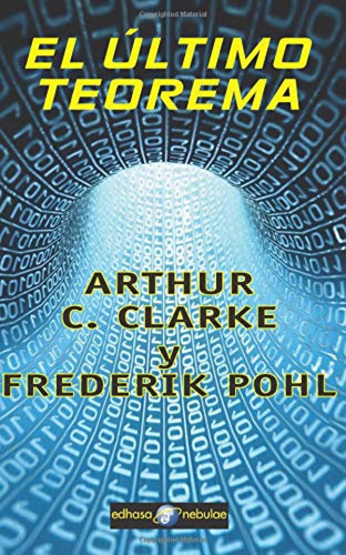 Libro El Último Teorema De Clarke, Arthur C.