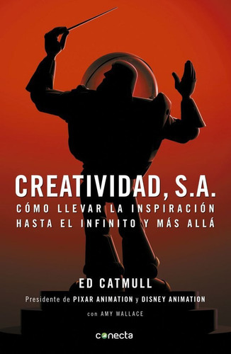 Creatividad, S.a., De Catmull, Edwin. Editorial Conecta, Ta