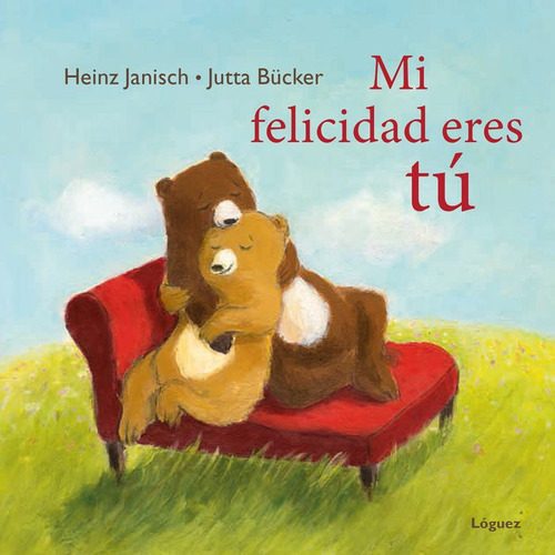 Mi Felicidad Eres Tãâº, De Janisch, Heinz. Editorial Lóguez Ediciones, Tapa Dura En Español