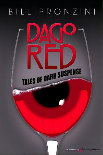 Dago Red, De Pronzini, Bill. Editorial Speaking Volumes Llc, Tapa Blanda En Inglés