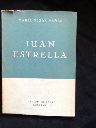 Juan Estrella - María Flora Yáñez - Muy Escaso
