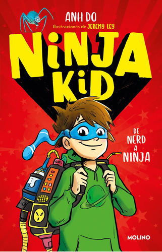 Ninja Kid 1 - De Nerd A Ninja, De Do, Anh. Serie Molino Editorial Molino, Tapa Blanda En Español, 2021