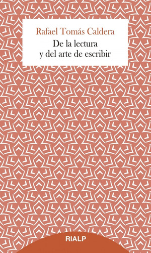 De La Lectura Y Del Arte De Escribir - Caldera Pietri, Rafa