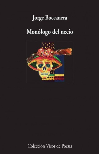 Monologo Del Necio, Jorge Boccanera, Visor 