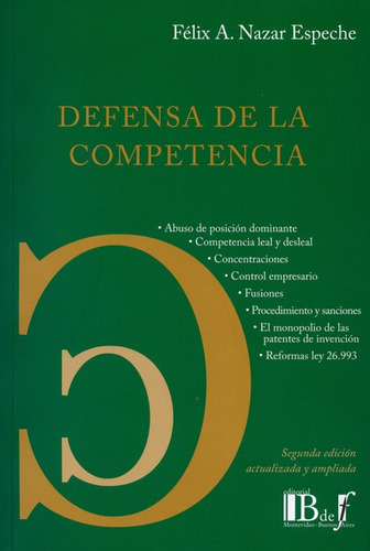 Defensa De La Competencia, De Nazar Espeche, Félix A.. Editorial B De F, Tapa Blanda, Edición 1 En Español, 2016