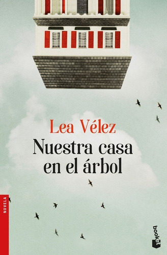 Nuestra Casa En El Arbol - Velez,lea