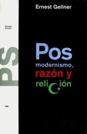 Posmodernismo Razon Y Religion (studio 31105) - Gellner Ern