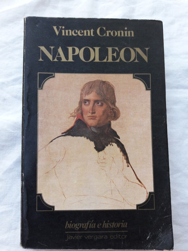 Napoleon - Vincent Cronin - Vergara - Biografia Historia