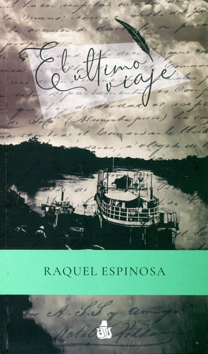 Libro El Ultimo Viaje - Raquel Espinosa