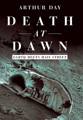 Libro Death At Dawn: Lgbtq Meets Main Street - Day, Arthur