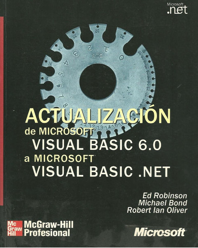 Libro Actualización De Visual Basic 6.0 A Visual Basic.net