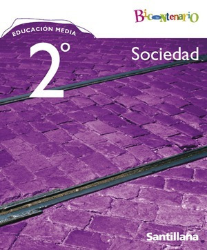 Sociedad 2 Medio Proyecto Bicentenario Editorial Santillana