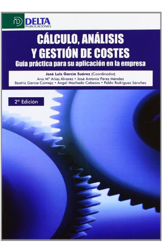 Libro Cálculo Análisis Y Gestión De Costes De José Luis Garc