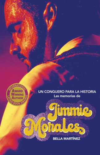 Libro: Un Conguero Historia: Las Memorias Jimmie