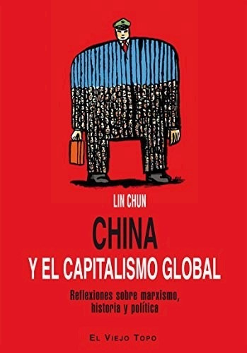 * China Y El Capitalismo Global - Lin Chun