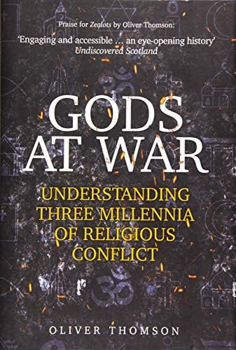 Libro: Gods At War: Understanding Three Millennia Of