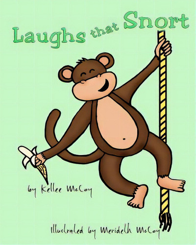 Laughs That Snort, De Mccoy, Merideth. Editorial Createspace, Tapa Blanda En Inglés