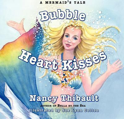 Libro A Mermaid's Tale, Bubble Heart Kisses - Nancy Thiba...