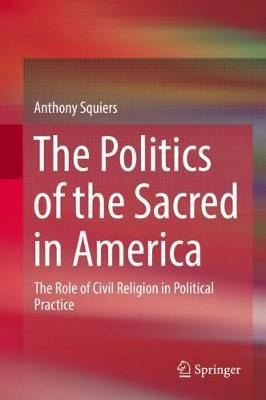 Libro The Politics Of The Sacred In America : The Role Of...