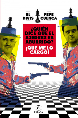 Libro ¿quién Dice Que El Ajedrez Es Aburrido? ¡que Me Lo Car