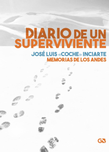 Libro: Diario De Un Superviviente: Memorias De Los Andes (sp