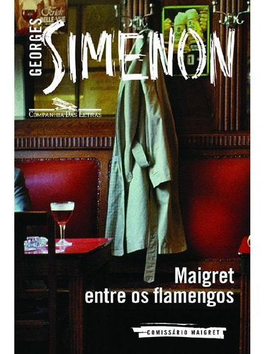 Maigret Entre Os Flamengos, De Simenon, Georges. Editora Companhia Das Letras, Capa Mole Em Português